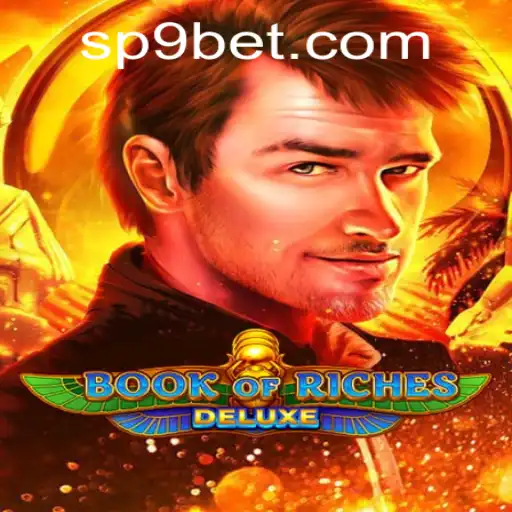 Discover the Thrill of Book of Riches Deluxe with P9BET