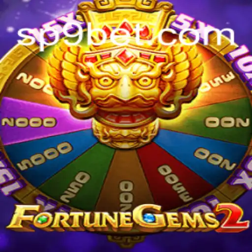 Exploring the Exciting World of FortuneGems2: Mastering the Game with P9BET