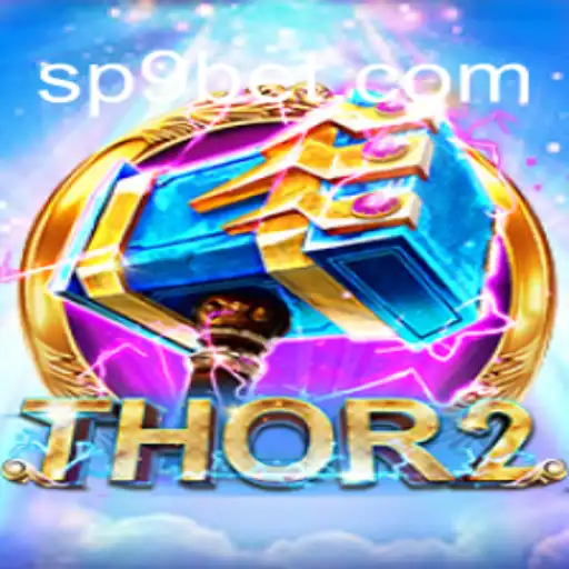 Thor2: Unveiling the Next Chapter in Gaming with P9BET