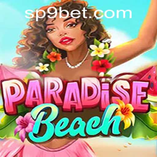 Discover the Thrill of ParadiseBeach With P9BET