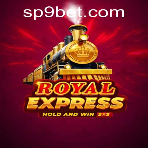 Discover the Thrilling World of Royal Express with P9BET